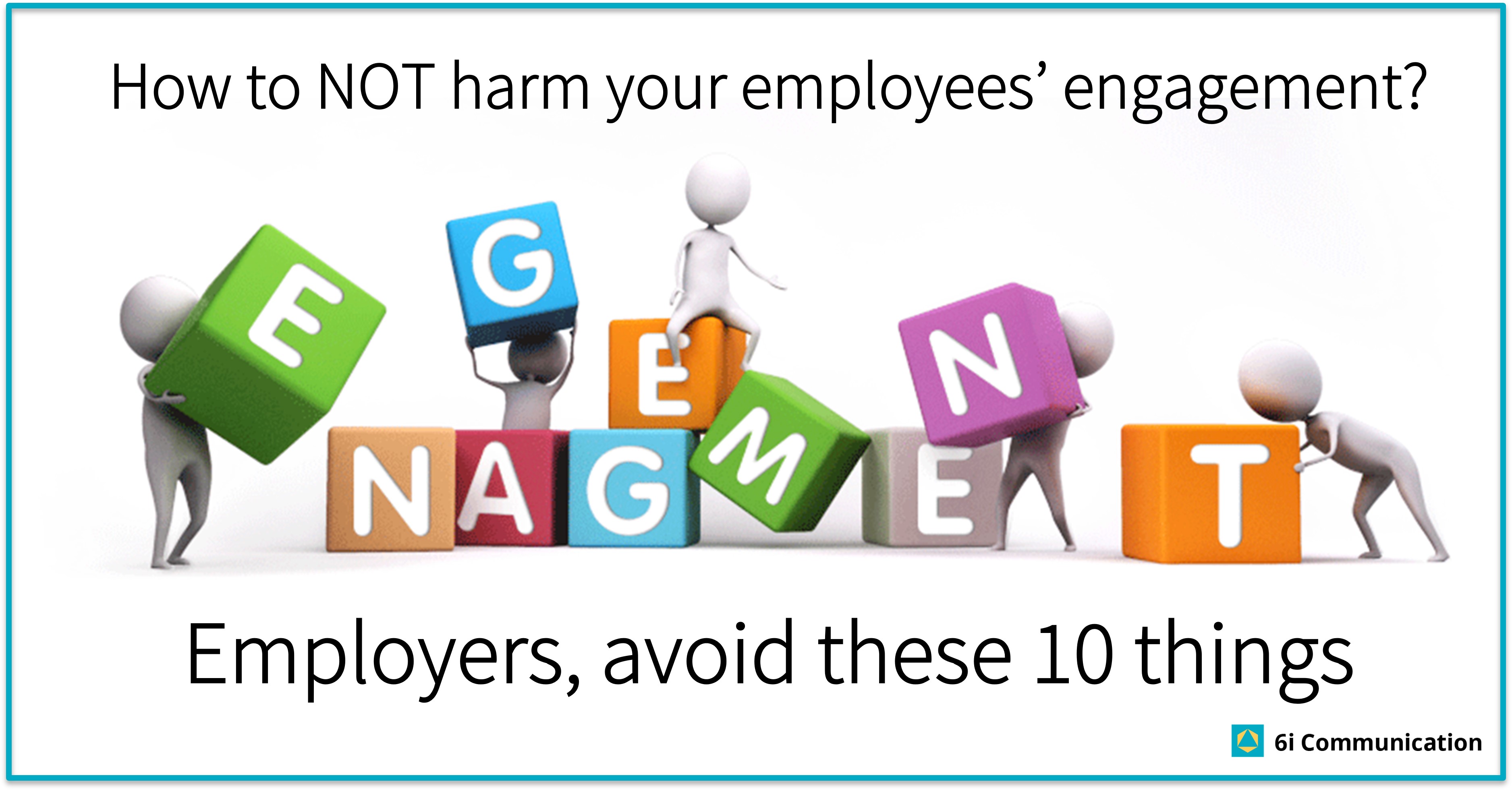 Here are 10 things you might want to stop doing to progress employee engagement among your team members